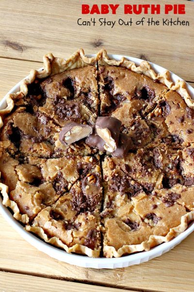 Baby Ruth Pie | Can't Stay Out of the Kitchen | this outrageously delicious #pie is made with #BabyRuthBars. It has all the #chocolate,#caramel & #peanut flavor you love in a #dessert. If you enjoy #BabyRuth candy bars, you'll go crazy over this amazing pie. #ValentinesDay #holiday #HolidayDessert #PeanutButterDessert #ChocolateDessert #CaramelDessert #BabyRuthPie