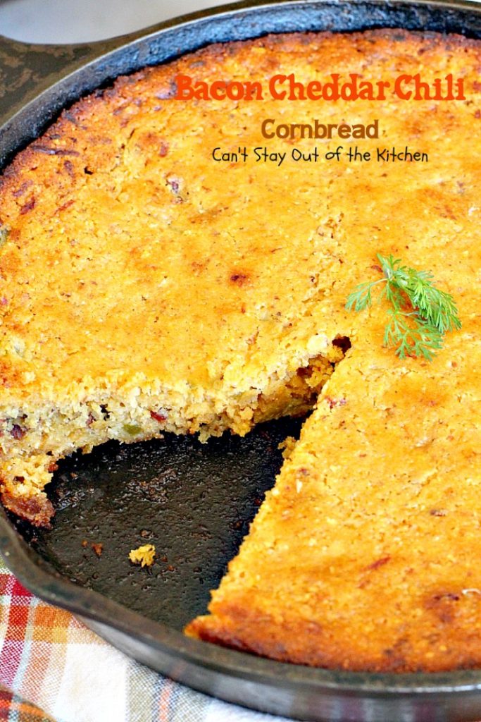 Bacon Cheddar Chili Cornbread | Can't Stay Out of the Kitchen | this #cornbread is absolutely spectacular! #bacon #cheddarcheese and #greenchilies make this so mouthwatering you'll be drooling from the first bite! #glutenfree