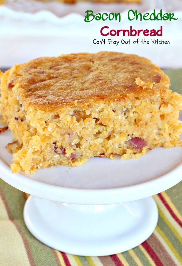 Bacon Cheddar Cornbread | Can't Stay Out of the Kitchen | BEST #cornbread I've ever eaten. #bacon #cheddarcheese #glutenfree
