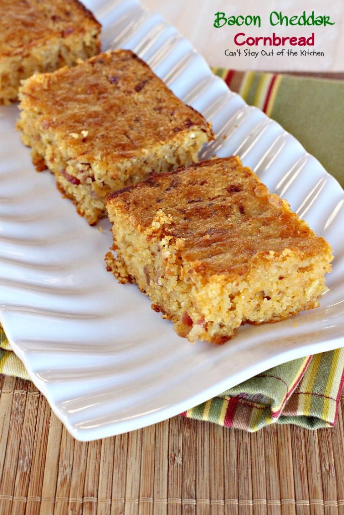 Bacon Cheddar Cornbread | Can't Stay Out of the Kitchen | BEST #cornbread I've ever eaten. #bacon #cheddarcheese #glutenfree