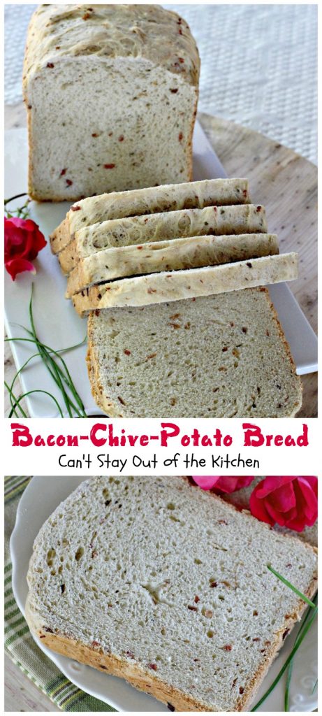 Bacon-Chive-Potato Bread | Can't Stay Out of the Kitchen | quick and easy #bread for the #breadmaker. #Bacon makes this bread spectacular!