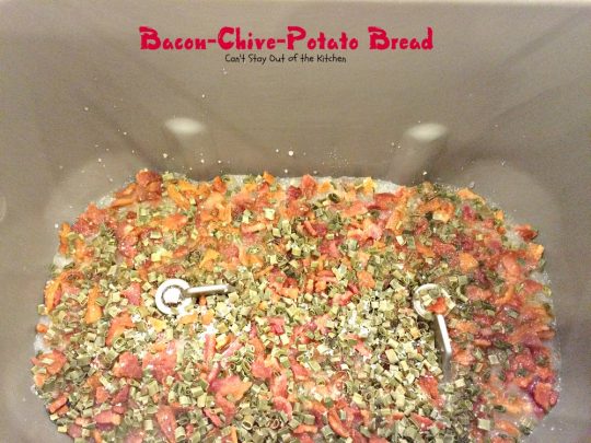 Bacon-Chive-Potato Bread | Can't Stay Out of the Kitchen | quick and easy #bread for the #breadmaker. #Bacon makes this bread spectacular!