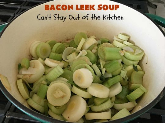 Bacon Leek Soup | Can't Stay Out of the Kitchen | This savory & scrumptious #soup includes #bacon, #leeks, #potatoes & #celery. It's flavored deliciously & wonderful as a comfort food meal with homemade bread. Warm yourself up with this tasty & easy soup #recipe. #GlutenFree #BaconLeekSoup