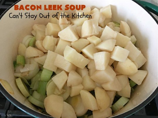 Bacon Leek Soup | Can't Stay Out of the Kitchen | This savory & scrumptious #soup includes #bacon, #leeks, #potatoes & #celery. It's flavored deliciously & wonderful as a comfort food meal with homemade bread. Warm yourself up with this tasty & easy soup #recipe. #GlutenFree #BaconLeekSoup