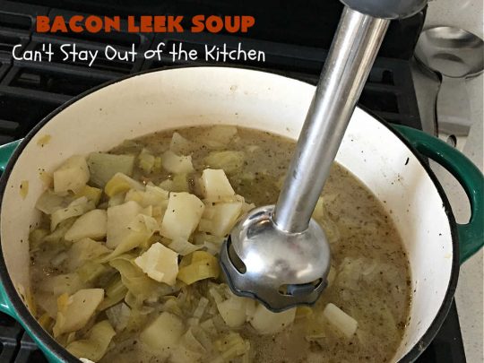 Bacon Leek Soup | Can't Stay Out of the Kitchen | This savory & scrumptious #soup includes #bacon, #leeks, #potatoes & #celery. It's flavored deliciously & wonderful as a comfort food meal with homemade bread. Warm yourself up with this tasty & easy soup #recipe. #GlutenFree #BaconLeekSoup