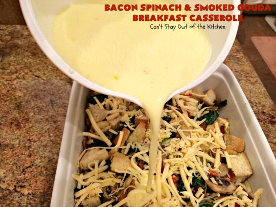 Bacon Spinach and Smoked Gouda Breakfast Casserole | Can't Stay Out of the Kitchen | this fantastic #breakfast #casserole is the best ever! It's made with toasted #FrenchBread cubes, #spinach, #bacon, #mushrooms & #GoudaCheese. It's perfect for a #holiday #breakfast like #Christmas or #NewYearsDay. So easy since it's prepared the day before! #cheese #pork #HolidayBreakfast #HolidayCasserole #ChristmasBreakfast #NewYearsDayBreakfast #BreakfastCasserole