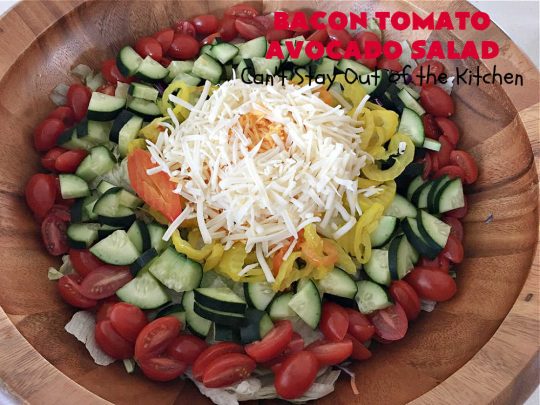 Bacon Tomato Avocado Salad | Can't Stay Out of the Kitchen | this fantastic #TossedSalad includes grape #tomatoes, #bacon #cucumber, #MildPepperRings & #avocados with a delicious #ColeSlawDressing. It's easy to make & perfect for summer fare especially #holidays, potlucks or company gatherings. #GlutenFree #BaconTomatoAvocadoSalad