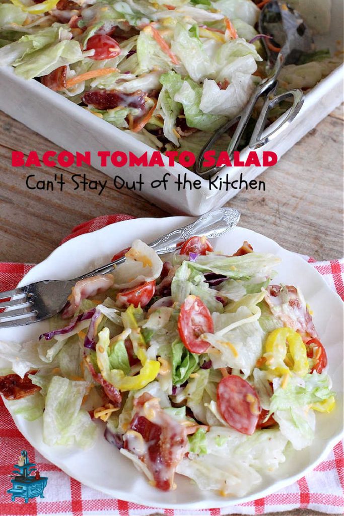 Bacon Tomato Salad | Can't Stay Out of the Kitchen | This easy #salad uses only 7 ingredients including a prepared #ColeSlawDressing making it really easy to serve for summer #holidays, picnics or potlucks. The combination of flavors is irresistible. #bacon #tomatoes #MontereyJackCheese #CheddarCheese #GlutenFree #BLTSalad #BaconTomatoSalad