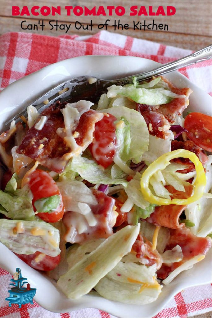 Bacon Tomato Salad | Can't Stay Out of the Kitchen | This easy #salad uses only 7 ingredients including a prepared #ColeSlawDressing making it really easy to serve for summer #holidays, picnics or potlucks. The combination of flavors is irresistible. #bacon #tomatoes #MontereyJackCheese #CheddarCheese #GlutenFree #BLTSalad #BaconTomatoSalad
