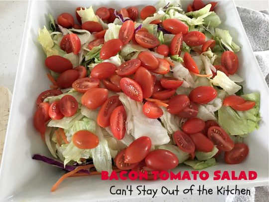 Bacon Tomato Salad | Can't Stay Out of the Kitchen | This easy #salad uses only 7 ingredients including a prepared #ColeSlawDressing making it really easy to serve for summer #holidays, picnics or potlucks. The combination of flavors is irresistible. #bacon #tomatoes #MontereyJackCheese #CheddarCheese #GlutenFree #BLTSalad #BaconTomatoSalad
