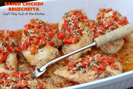Baked Chicken Bruschetta | Can't Stay Out of the Kitchen | this easy 6-ingredient #recipe is always a winner when we make it. The #chicken turns out so moist & delicious. Terrific for #holidays like #Easter or #MothersDay. #Bruschetta #ChickenBruschetta #tomatoes #Basil #GlutenFree #RoastedGarlic #mozzarellacheese #GlutenFreeChickenRecipe #EasterMainDish #MothersDayMainDish