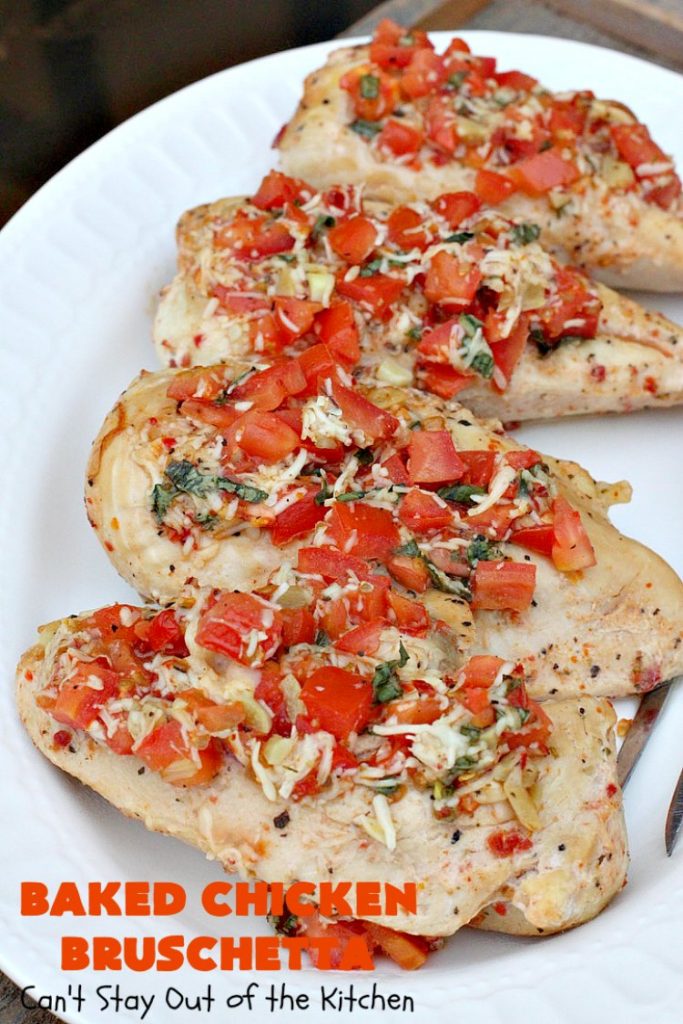 Baked Chicken Bruschetta | Can't Stay Out of the Kitchen | this easy 6-ingredient #recipe is always a winner when we make it. The #chicken turns out so moist & delicious. Terrific for #holidays like #Easter or #MothersDay. #Bruschetta #ChickenBruschetta #tomatoes #Basil #GlutenFree #RoastedGarlic #mozzarellacheese #GlutenFreeChickenRecipe #EasterMainDish #MothersDayMainDish