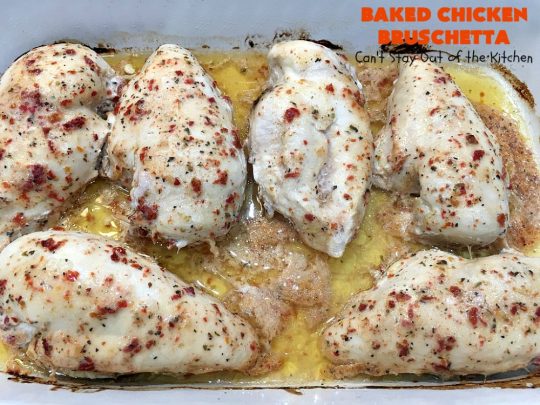 Baked Chicken Bruschetta | Can't Stay Out of the Kitchen | this easy 6-ingredient #recipe is always a winner when we make it. The #chicken turns out so moist & delicious. Terrific for #holidays like #Easter or #MothersDay. #Bruschetta #ChickenBruschetta #tomatoes #Basil #GlutenFree #RoastedGarlic #mozzarellacheese #GlutenFreeChickenRecipe #EasterMainDish #MothersDayMainDish