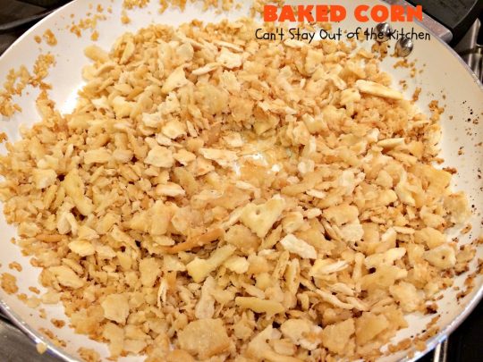 Baked Corn | Can't Stay Out of the Kitchen | This is one of our favorite #corn #casserole recipes. It's terrific for company dinners, #Thanksgiving or #Christmas. #cheese