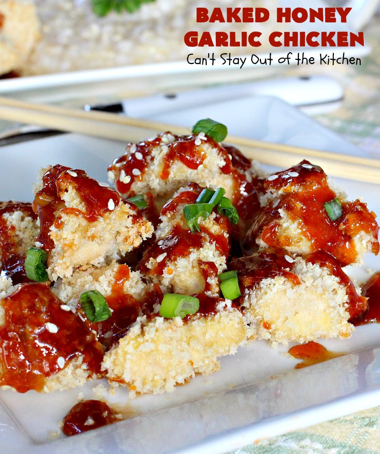 Baked Honey Garlic Chicken | Can't Stay Out of the Kitchen | this spicy #chicken #recipe is out of this world! The meat is breaded with #PankoBreadCrumbs and baked. The luscious sauce includes #honey, #Sriracha & soy sauce. The combination of flavors is dynamite. Makes a delicious weeknight dinner. I love how easy it is to make. #Asian #SesameSeeds #BakedHoneyGarlicChicken