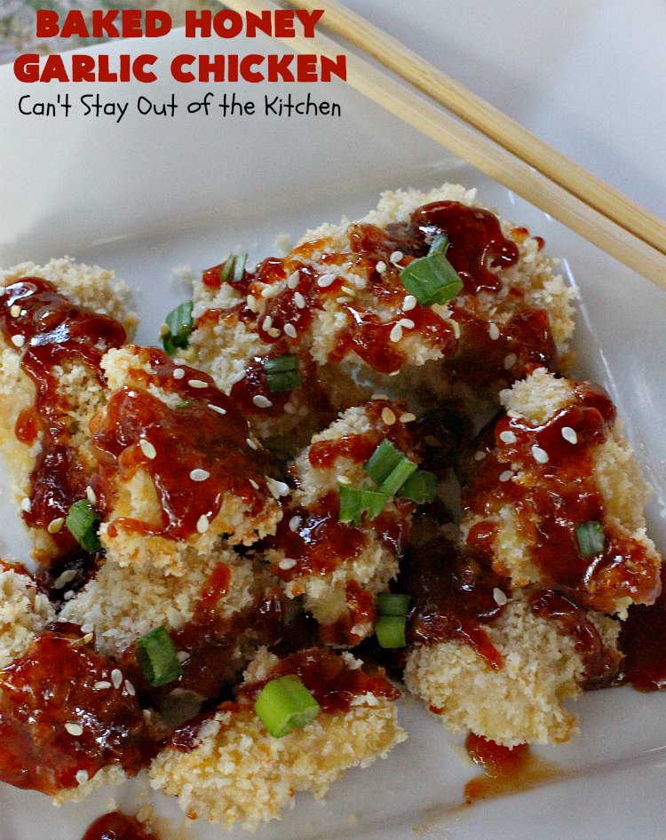 Baked Honey Garlic Chicken | Can't Stay Out of the Kitchen | this spicy #chicken #recipe is out of this world! The meat is breaded with #PankoBreadCrumbs and baked. The luscious sauce includes #honey, #Sriracha & soy sauce. The combination of flavors is dynamite. Makes a delicious weeknight dinner. I love how easy it is to make. #Asian #SesameSeeds #BakedHoneyGarlicChicken