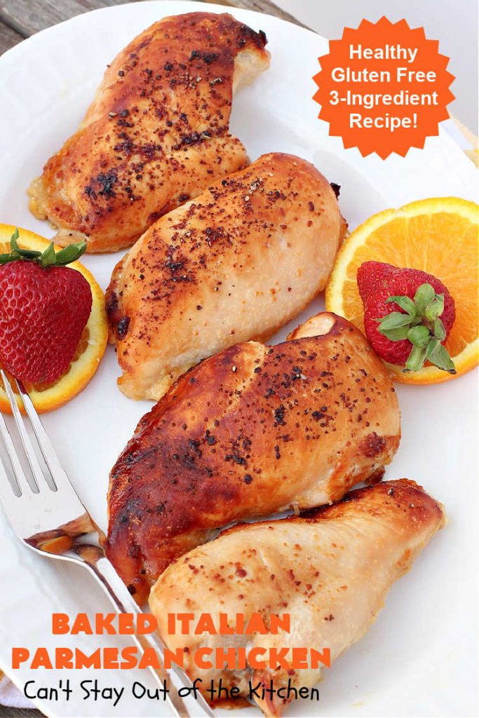 Baked Italian Parmesan Chicken | Can't Stay Out of the Kitchen | this easy 3-ingredient #chicken #recipe is a winner. So easy to toss together making it perfect for weeknight dinners when you're short on time. Great for company or #holiday dinners too. #healthy #GlutenFree #3IngredientRecipe #Italian #ParmesanCheese #BakedChicken #BakedItalianParmesanChicken