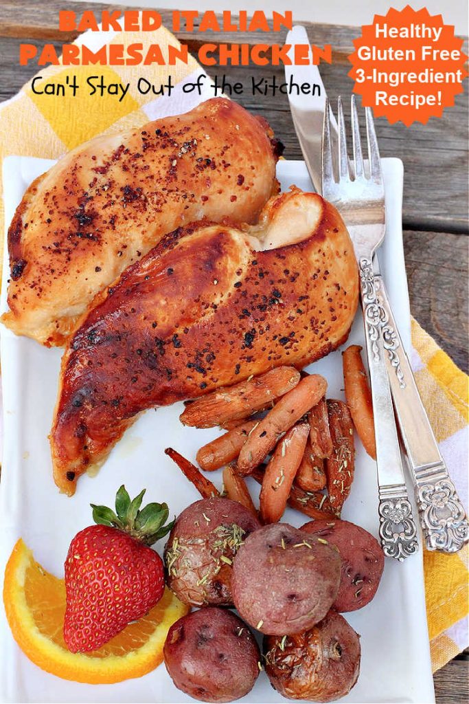 Baked Italian Parmesan Chicken | Can't Stay Out of the Kitchen | this easy 3-ingredient #chicken #recipe is a winner. So easy to toss together making it perfect for weeknight dinners when you're short on time. Great for company or #holiday dinners too. #healthy #GlutenFree #3IngredientRecipe #Italian #ParmesanCheese #BakedChicken #BakedItalianParmesanChicken