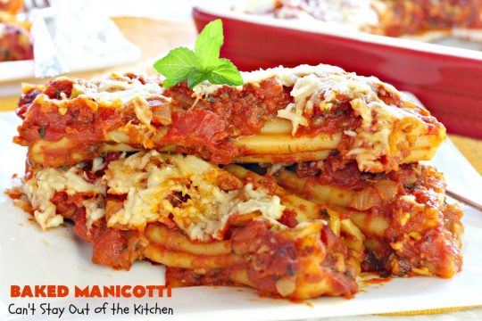 Baked Manicotti | Can't Stay Out of the Kitchen | BEST #manicotti recipe ever! This one uses #mozzarella #cheese instead of ricotta. It makes a terrific #holiday or company #pasta entree. #beef