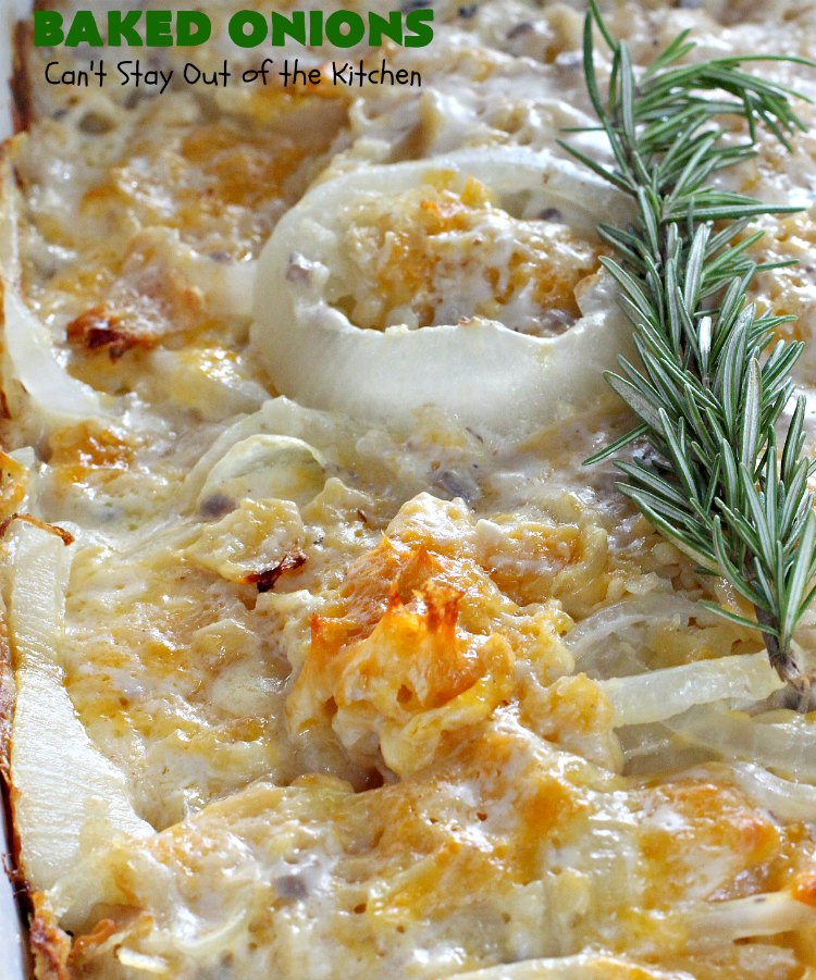 Baked Onions | Can't Stay Out of the Kitchen | this outrageous #SideDish is absolutely mouthwatering. It's terrific for #holidays like #Thanksgiving, #Christmas or #Easter when you're having a houseful of company. #Onions are smothered in #CheddarCheese, #PotatoChips & #CreamOfMushroomSoup. Best comfort food ever! #BakedOnions #vegetable #HolidaySideDish #HolidayCasserole #VidaliaOnions
