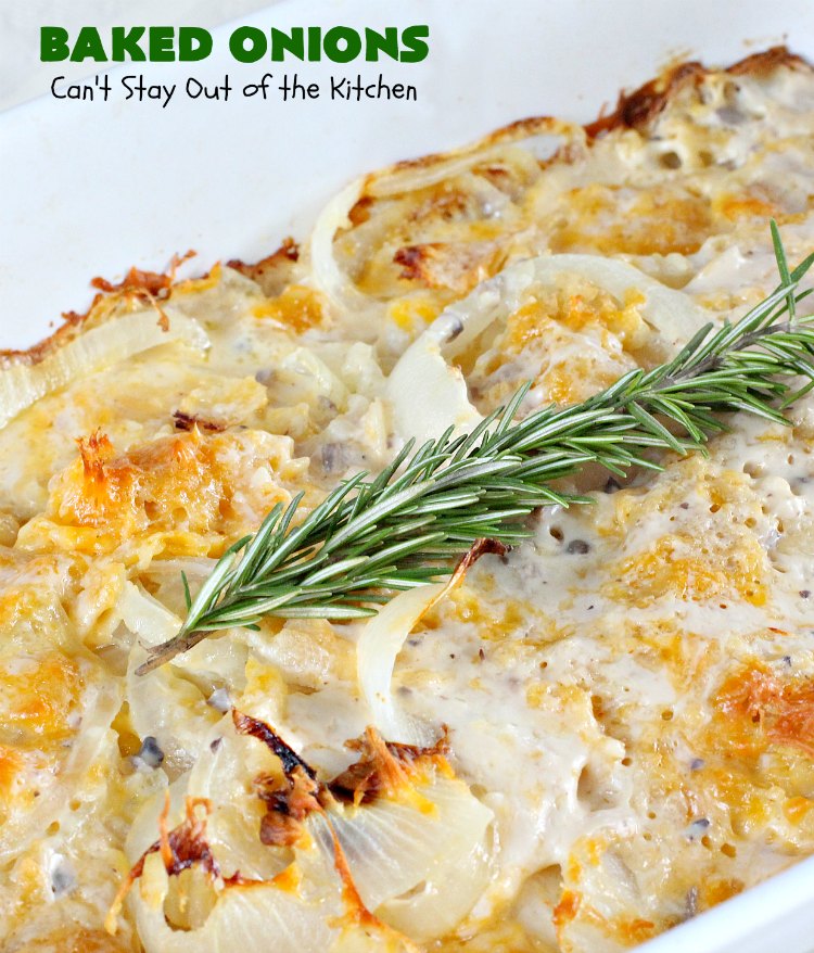 Baked Onions | Can't Stay Out of the Kitchen | this outrageous #SideDish is absolutely mouthwatering. It's terrific for #holidays like #Thanksgiving, #Christmas or #Easter when you're having a houseful of company. #Onions are smothered in #CheddarCheese, #PotatoChips & #CreamOfMushroomSoup. Best comfort food ever! #BakedOnions #vegetable #HolidaySideDish #HolidayCasserole #VidaliaOnions