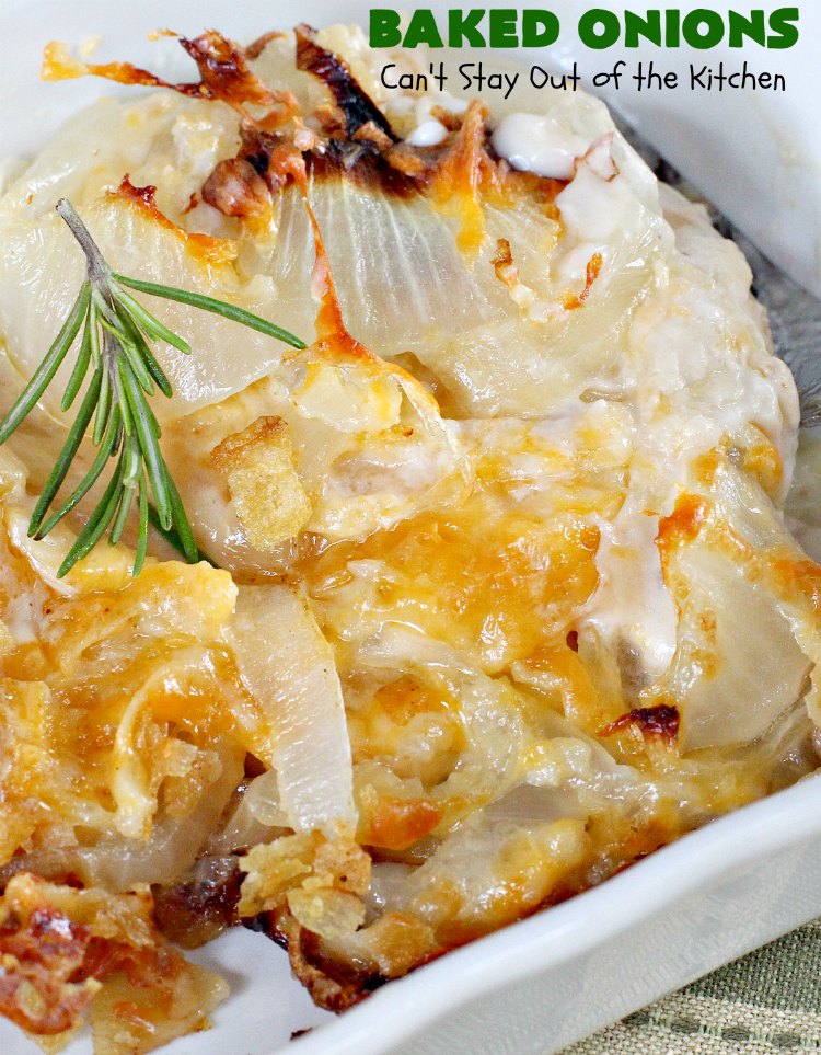 Baked Onions | Can't Stay Out of the Kitchen | this outrageous #SideDish is absolutely mouthwatering. It's terrific for #holidays like #Thanksgiving, #Christmas or #Easter when you're having a houseful of company. #Onions are smothered in #CheddarCheese, #PotatoChips & #CreamOfMushroomSoup. Best comfort food ever! #BakedOnions #vegetable #HolidaySideDish #HolidayCasserole #VidaliaOnions
