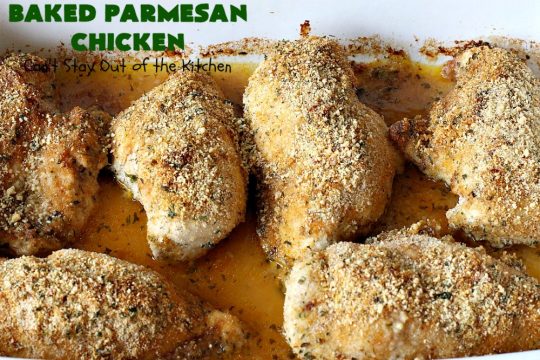 Baked Parmesan Chicken | Can't Stay Out of the Kitchen | this easy & delicious #chicken entree can be oven ready in about 5 minutes! It's perfect for weeknight or company dinners. #ParmesanCheese #BakedParmesanChicken
