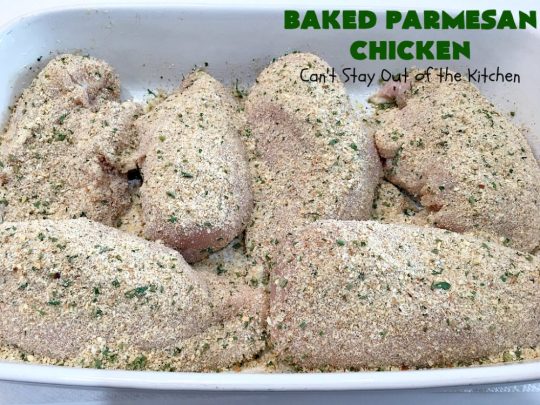 Baked Parmesan Chicken | Can't Stay Out of the Kitchen | this easy & delicious #chicken entree can be oven ready in about 5 minutes! It's perfect for weeknight or company dinners. #ParmesanCheese #BakedParmesanChicken