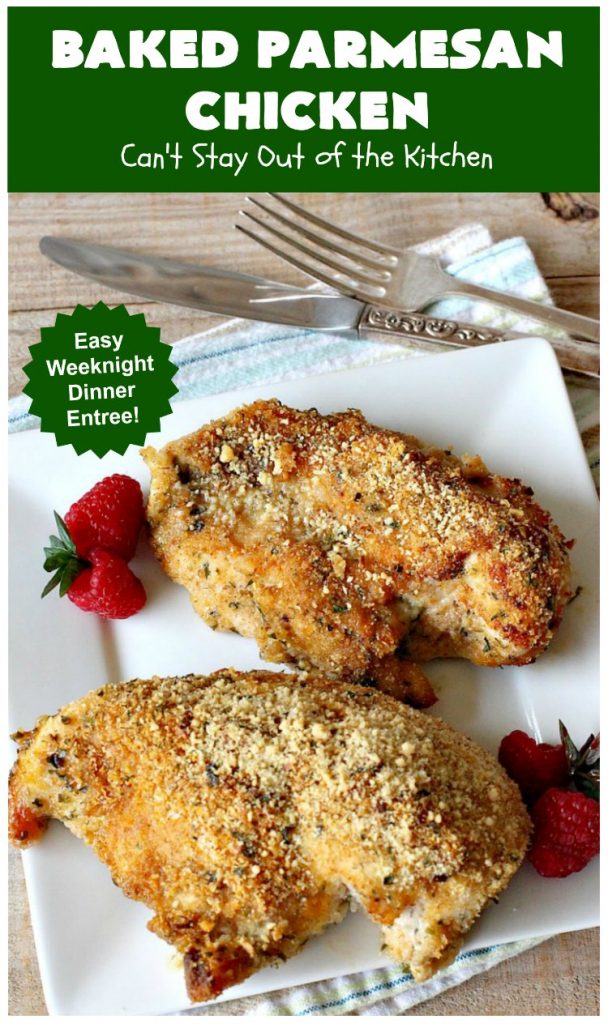 Baked Parmesan Chicken | Can't Stay Out of the Kitchen | this easy & delicious #chicken entree can be oven ready in about 5 minutes! It's perfect for weeknight or company dinners. #ParmesanCheese #BakedParmesanChicken