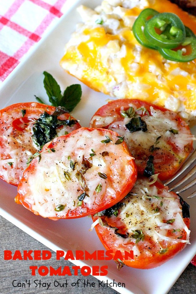Baked Parmesan Tomatoes | Can't Stay Out of the Kitchen | this quick & easy #sidedish is so mouthwatering. #Tomatoes are layered with fresh #basil & #oregano, #parmesancheese & drizzled with olive oil. This is a terrific #vegetable for company or #holiday dinners. Our company raved over it. #veggie #glutenfree #casserole