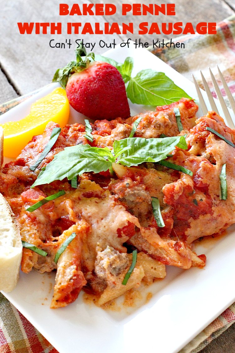 Baked Penne with Italian Sausage | Can't Stay Out of the Kitchen | Everyone raves over this fantastic #pasta recipe with #ItalianSausage & several kinds of #cheese! Easy weeknight dinner.