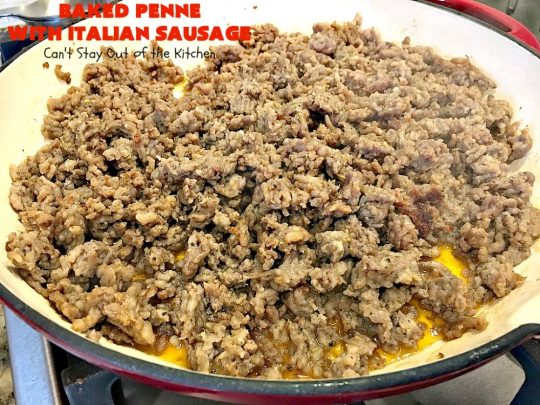 Baked Penne with Italian Sausage | Can't Stay Out of the Kitchen | Everyone raves over this fantastic #pasta recipe with #ItalianSausage & several kinds of #cheese! Easy weeknight dinner.