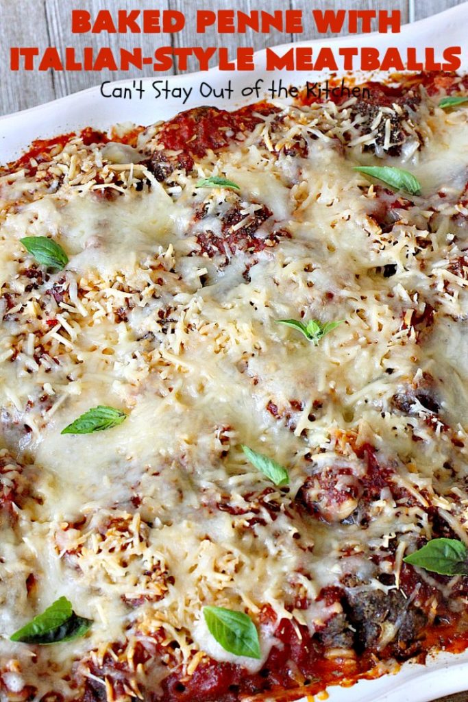 Baked Penne with Italian-Style Meatballs | Can't Stay Out of the Kitchen | this sensational #pasta #recipe is layered like a #lasagna. The bottom layer has #penne mixed with 3 #cheeses including #ricotta. It's topped with #meatballs, #spaghettisauce & both #parmesan & #mozzarella cheeses. Perfect company entree. #pinenuts #groundbeef