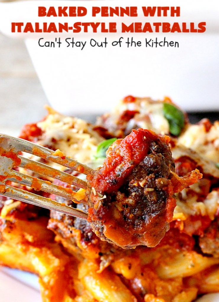 Baked Penne with Italian-Style Meatballs | Can't Stay Out of the Kitchen | this sensational #pasta #recipe is layered like a #lasagna. The bottom layer has #penne mixed with 3 #cheeses including #ricotta. It's topped with #meatballs, #spaghettisauce & both #parmesan & #mozzarella cheeses. Perfect company entree. #pinenuts #groundbeef