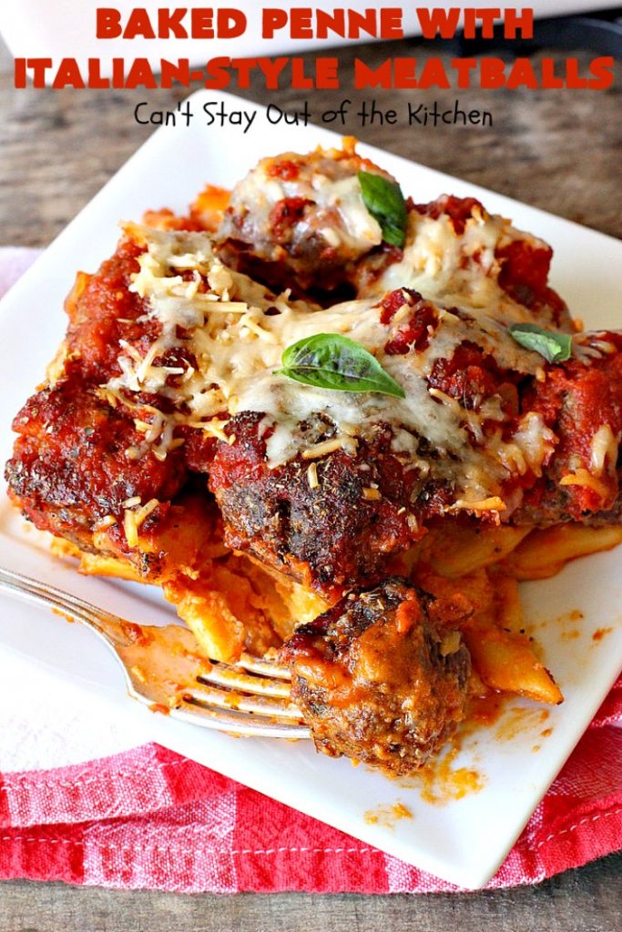 Baked Penne with Italian-Style Meatballs | Can't Stay Out of the Kitchen | this sensational #pasta #recipe is layered like a #lasagna. The bottom layer has #penne mixed with 3 #cheeses including #ricotta. It's topped with #meatballs, #spaghettisauce & both #parmesan & #mozzarella cheeses. Perfect company entree. #pinenuts #groundbeef