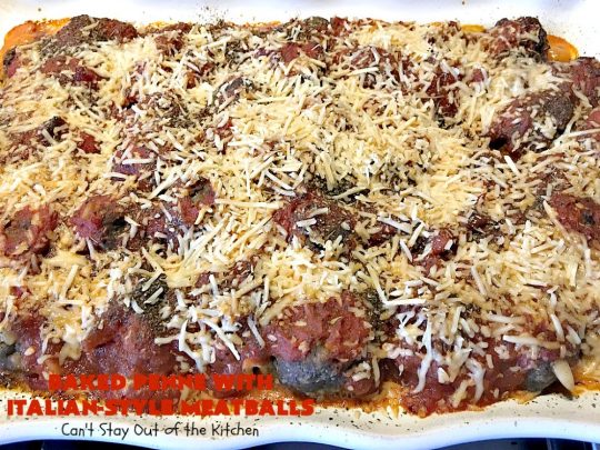 Baked Penne with Italian-Style Meatballs | Can't Stay Out of the Kitchen | this sensational #pasta #recipe is layered like a #lasagna. The bottom layer has #penne mixed with 3 #cheeses including #ricotta. It's topped with #meatballs, #spaghettisauce & both #parmesan & #mozzarella cheeses. Perfect company entree. #pinenuts #groundbeef