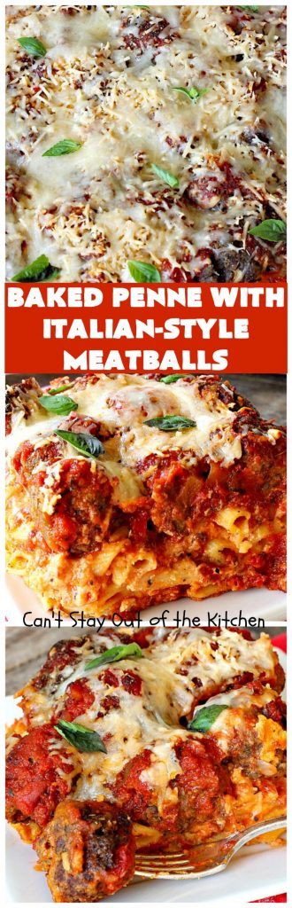 Baked Penne with Italian-Style Meatballs | Can't Stay Out of the Kitchen | this sensational #pasta #recipe is layered like a #lasagna. The bottom layer has #penne mixed with 3 #cheeses including #ricotta. It's topped with #meatballs, #spaghettisauce & both #parmesan & #mozzarella cheeses. Perfect company entree. #pinenuts #groundbeef