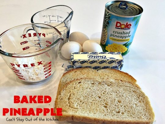 Baked Pineapple | Can't Stay Out of the Kitchen | amazing 6-ingredient side dish is so quick & easy. It's terrific for company or #holiday dinners like #MothersDay or #FathersDay. #pineapple #sourdoughbread