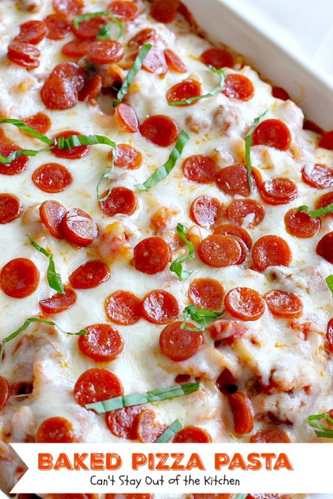 Baked Pizza Pasta | Can't Stay Out of the Kitchen | fabulous #pasta dish that's like eating #pizza in casserole form. #cheese #ItalianSausage #pepperoni