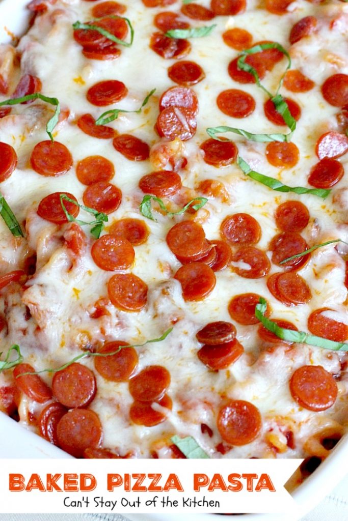 Baked Pizza Pasta | Can't Stay Out of the Kitchen | fabulous #pasta dish that's like eating #pizza in casserole form. #cheese #ItalianSausage #pepperoni