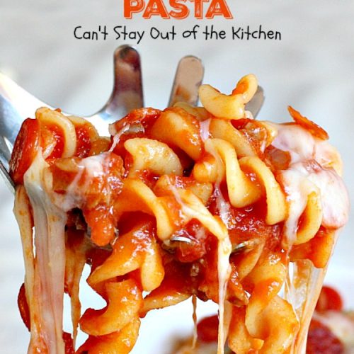Baked Pizza Pasta | Can't Stay Out of the Kitchen