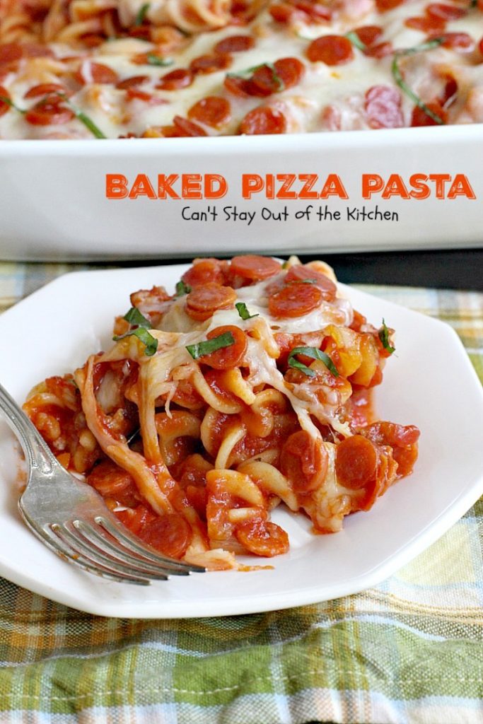 Baked Pizza Pasta | Can't Stay Out of the Kitchen | fabulous #pasta dish that's like eating #pizza in casserole form. #cheese #ItalianSausage #pepperoni