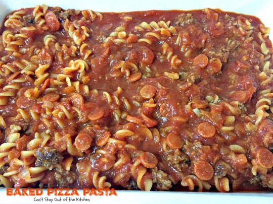 Baked Pizza Pasta | Can't Stay Out of the Kitchen | fabulous #pasta dish that's like eating #pizza in casserole form. #cheese #ItalianSausage #pepperoni