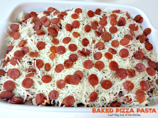 Baked Pizza Pasta | Can't Stay Out of the Kitchen | fabulous #pasta dish that's like eating #pizza in casserole form. #cheese #ItalianSausage #pepperoni