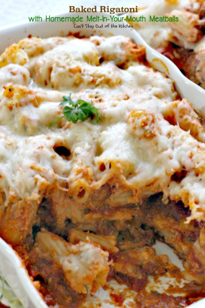 Baked Rigatoni with Homemade Melt-In-Your-Mouth Meatballs | Can't Stay Out of the Kitchen | homemade #meatballs cook in #spaghettisauce then are layered with a #rigatoni & #ricottacheese mixture with both #parmesan and #mozzarella cheeses on top. So delectable you won't be able to stop eating! #pasta
