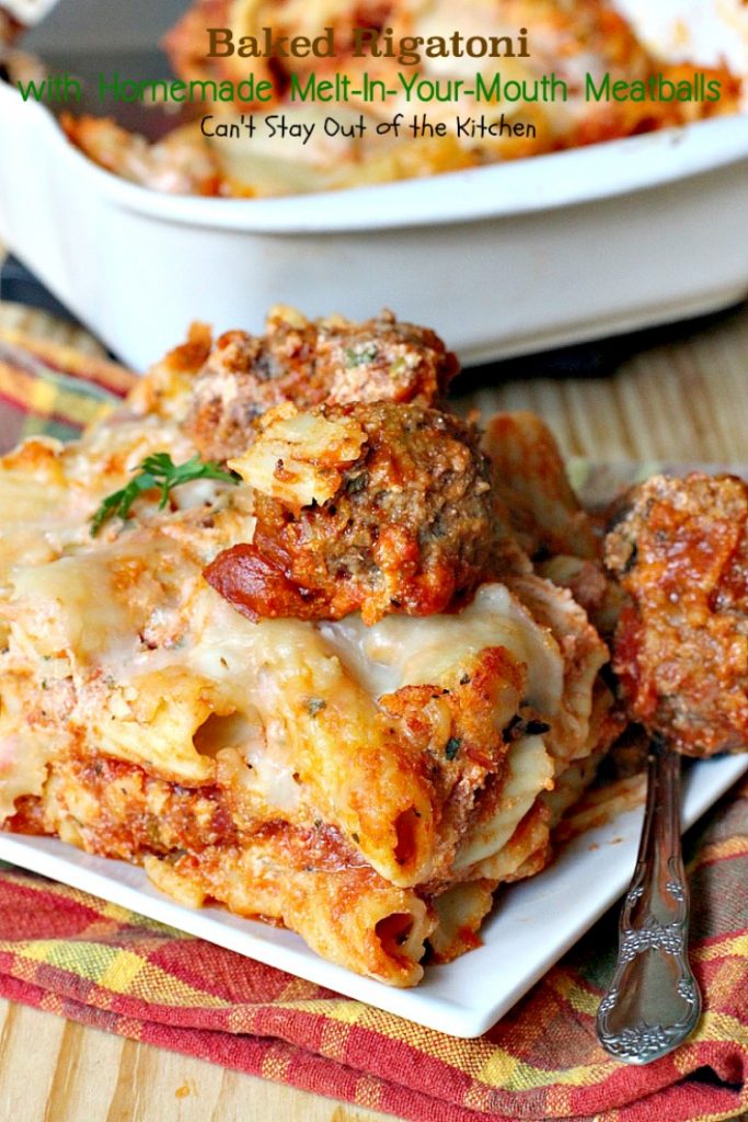 Baked Rigatoni with Homemade Melt-In-Your-Mouth Meatballs | Can't Stay Out of the Kitchen | homemade #meatballs cook in #spaghettisauce then are layered with a #rigatoni & #ricottacheese mixture with both #parmesan and #mozzarella cheeses on top. So delectable you won't be able to stop eating! #pasta