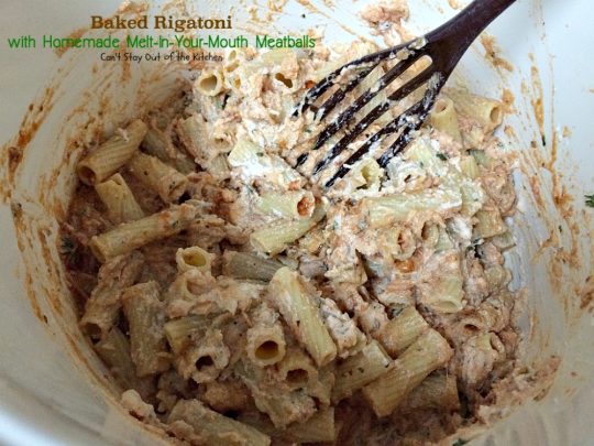 Baked Rigatoni with Homemade Melt-In-Your-Mouth Meatballs | Can't Stay Out of the Kitchen | homemade #meatballs cook in #spaghettisauce then are layered with a #rigatoni & #ricottacheese mixture with both #parmesan and #mozzarella cheeses on top. So delectable you won't be able to stop eating! #pasta