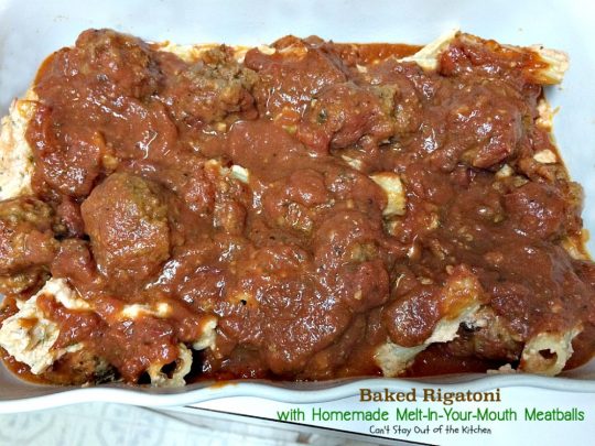 Baked Rigatoni with Homemade Melt-In-Your-Mouth Meatballs | Can't Stay Out of the Kitchen | homemade #meatballs cook in #spaghettisauce then are layered with a #rigatoni & #ricottacheese mixture with both #parmesan and #mozzarella cheeses on top. So delectable you won't be able to stop eating! #pasta
