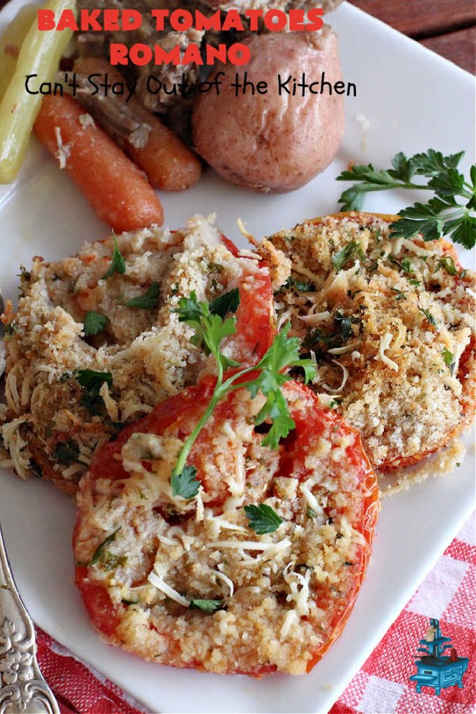 Baked Tomatoes Romano | Can't Stay Out of the Kitchen | this fantastic #SideDish is so mouthwatering and wonderful for company or #holiday meals. It's made with #breadcrumbs to give it a little body, and has #garlic, #RomanoCheese, fresh #parsley, #oregano & olive oil to add flavor and depth. It layers easily and can be whipped up in no time. This #casserole pairs delightfully with any entree. #tomatoes #Italian #BakedTomatoes #BakedTomatoesRomano