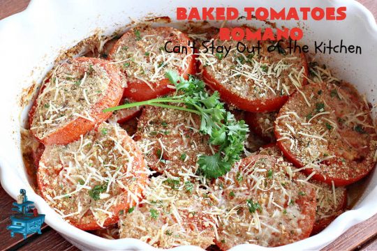 Baked Tomatoes Romano | Can't Stay Out of the Kitchen | this fantastic #SideDish is so mouthwatering and wonderful for company or #holiday meals. It's made with #breadcrumbs to give it a little body, and has #garlic, #RomanoCheese, fresh #parsley, #oregano & olive oil to add flavor and depth. It layers easily and can be whipped up in no time. This #casserole pairs delightfully with any entree. #tomatoes #Italian #BakedTomatoes #BakedTomatoesRomano